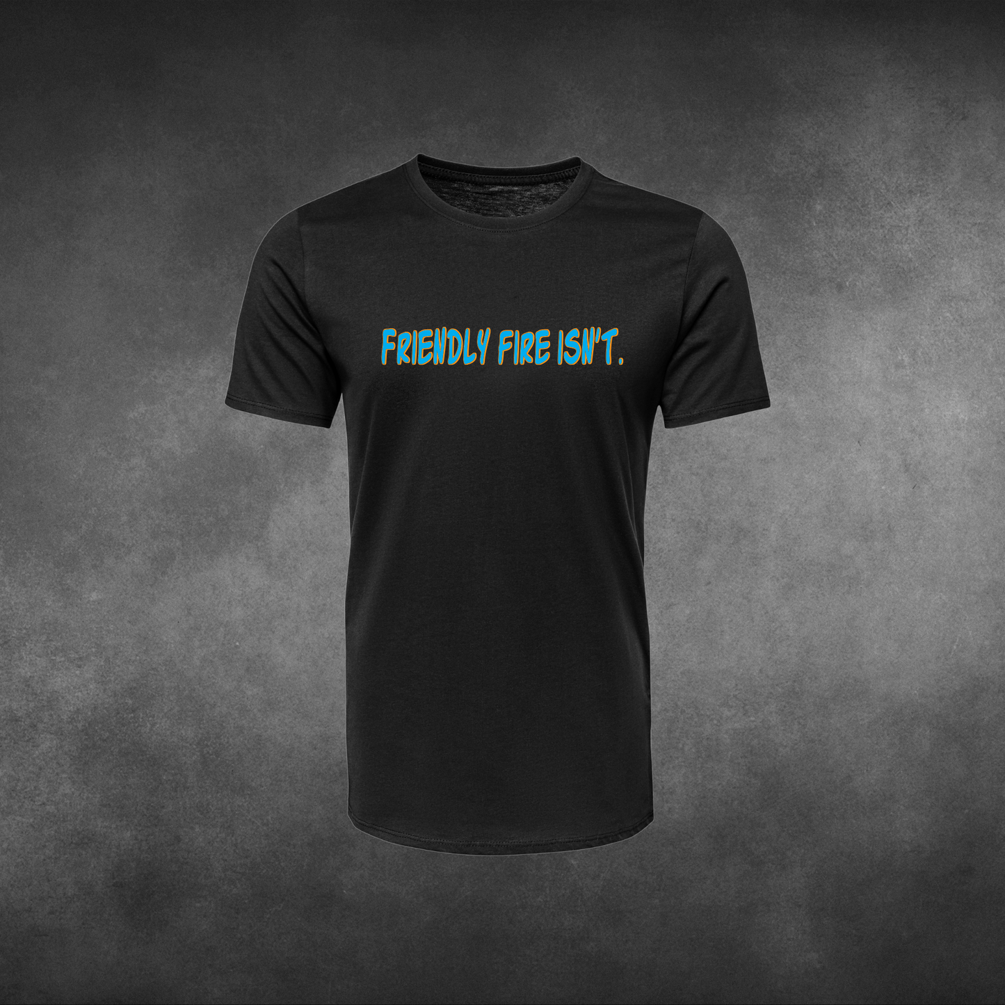 "Friendly Fire Isn't" Tshirt