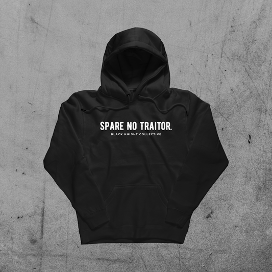 Spare No Traitor Hoodie