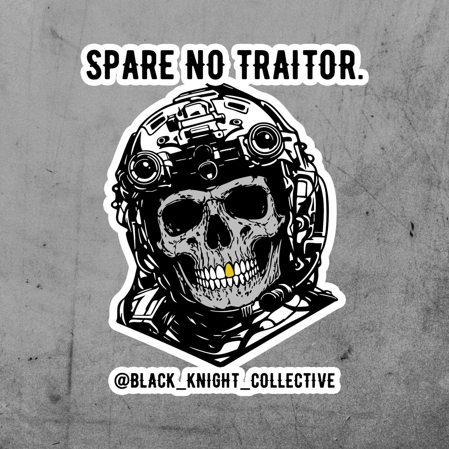 Spare No Traitor. 3" Sticker